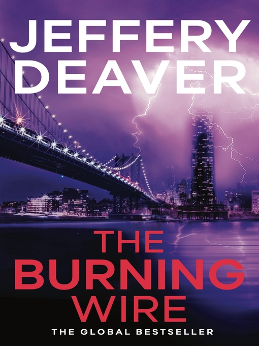 The Burning Wire (eBook): Lincoln Rhyme Series, Book 9
